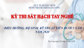 TỔ CHỨC THÀNH CÔNG KỲ THI SÁT HẠCH  TAY NGHỀ CHO ĐIỀU DƯỠNG, HỘ SINH, KỸ THUẬT VIÊN
