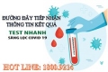 Đường dây tiếp nhận thông tin kết quả test nhanh sàng lọc COVID-19